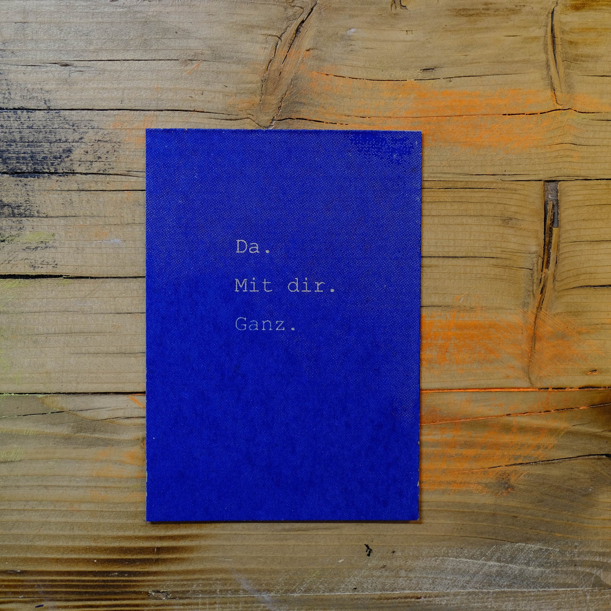 PC-2511-01 // Da. Mit dir. Ganz.